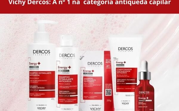 Conheça a Vichy Dercos linha antiqueda capilar completa