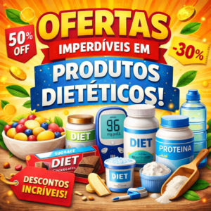 Produtos Dietéticos!