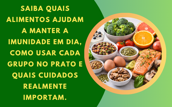Os Melhores Alimentos para Fortalecer o Sistema Imunológico