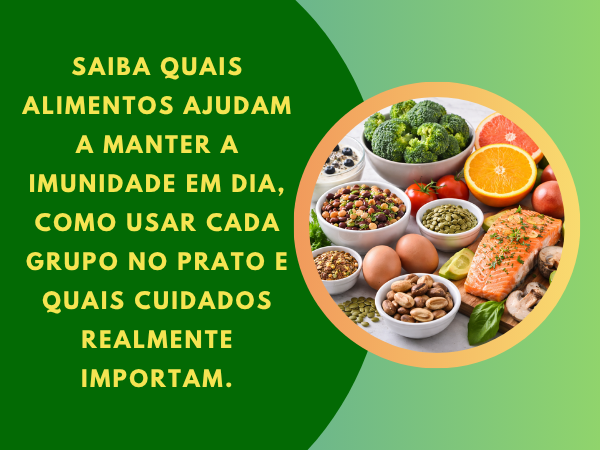 Os Melhores Alimentos para Fortalecer o Sistema Imunológico