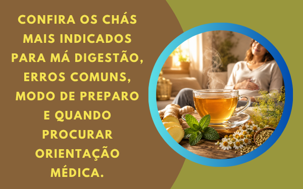 Confira a lista dos chás mais indicados para má digestão